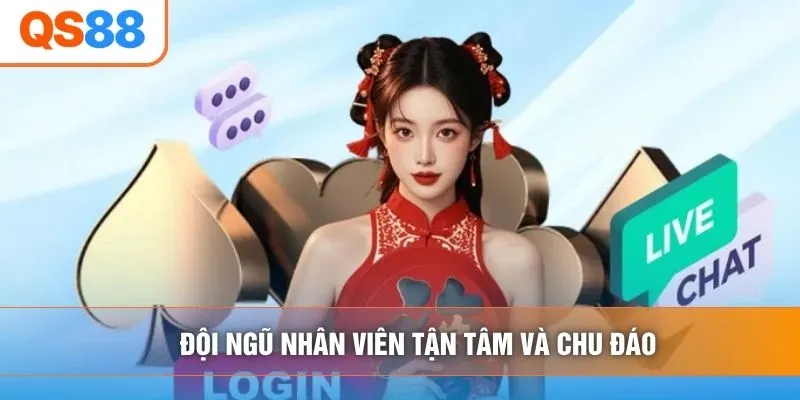 Đội ngũ nhân viên tận tâm và chu đáo